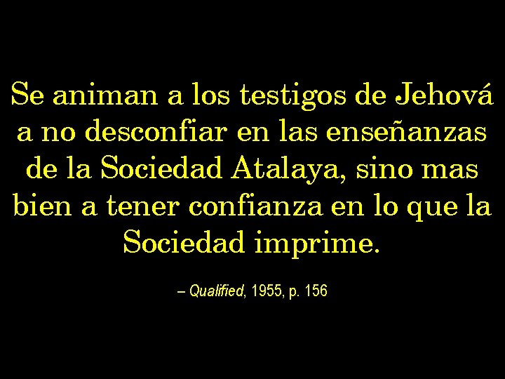 Se animan a los testigos de Jehová a no desconfiar en las enseñanzas de