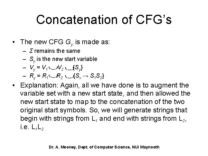 Concatenation of CFG’s • The new CFG Gy is made as: – – Σ