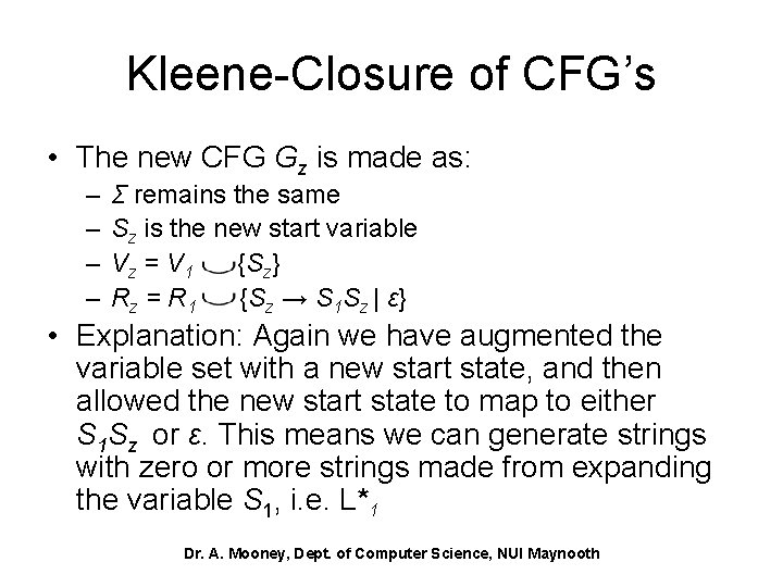 Kleene-Closure of CFG’s • The new CFG Gz is made as: – – Σ