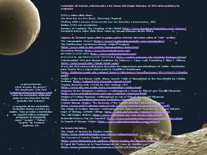 Materiales de interés, relacionados a los temas del origen humano, el ADN mitocondrial y