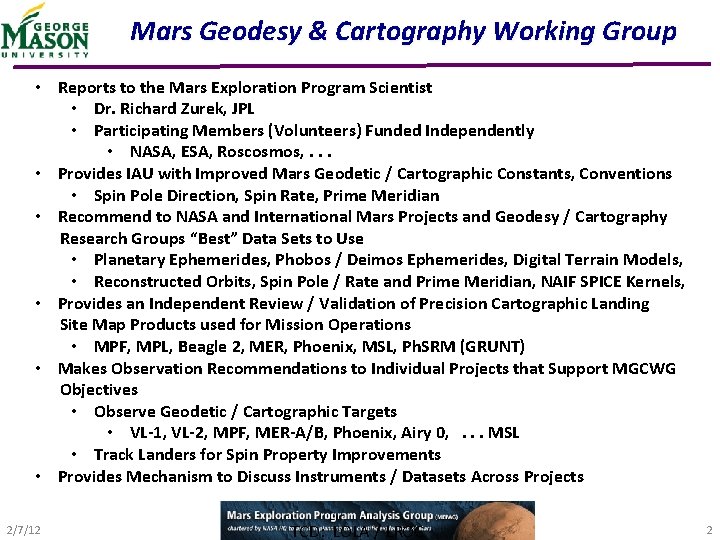 Mars Geodesy & Cartography Working Group R L Mars NAC • Reports. NAC to