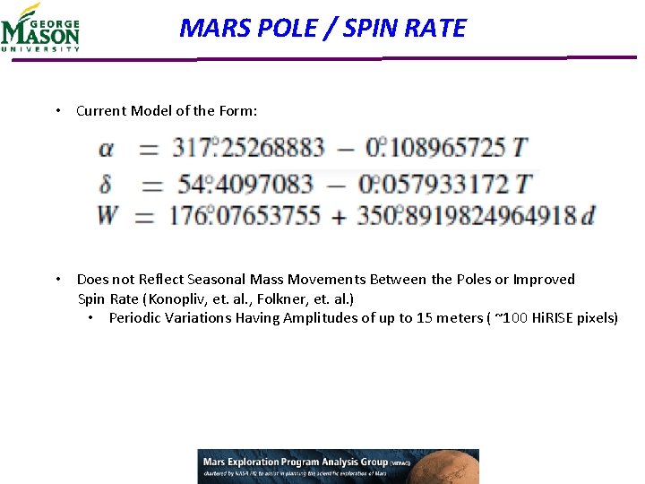 MARS POLE / SPIN RATE • Current Model of the Form: • Does not