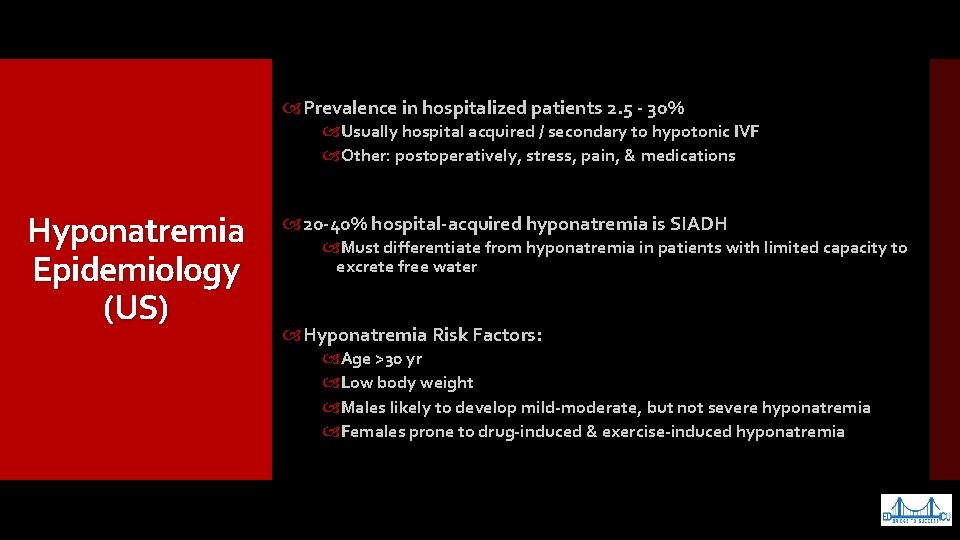  Prevalence in hospitalized patients 2. 5 - 30% Usually hospital acquired / secondary