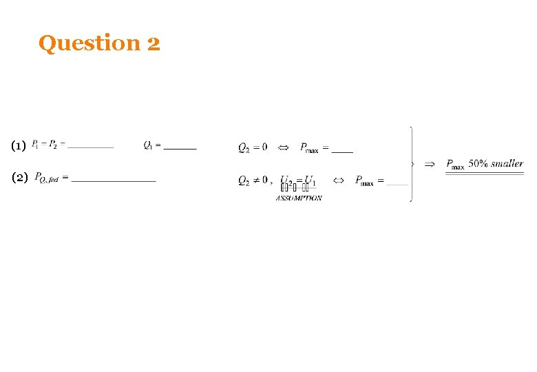 Question 2 (1) (2) Question 2 (1) (2)