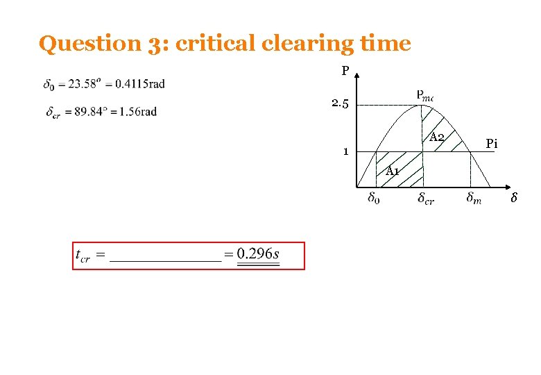Question 3: critical clearing time P 2. 5 A 2 1 Pi A 1 Question 3: critical clearing time P 2. 5 A 2 1 Pi A 1