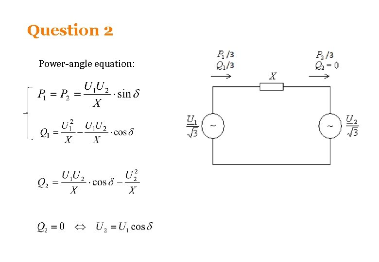 Question 2 Power-angle equation: Question 2 Power-angle equation: