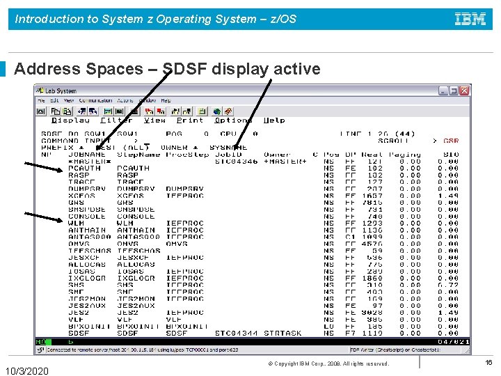 Introduction to System z Operating System – z/OS Address Spaces – SDSF display active