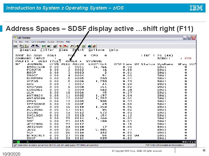 Introduction to System z Operating System – z/OS Address Spaces – SDSF display active