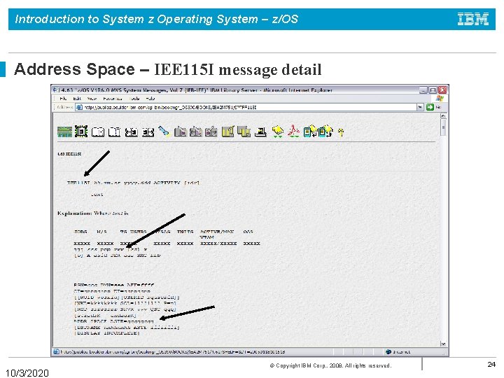 Introduction to System z Operating System – z/OS Address Space – IEE 115 I
