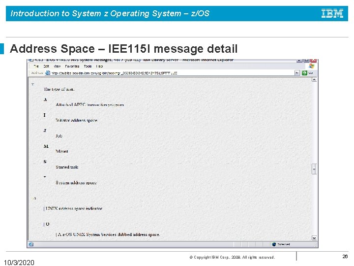 Introduction to System z Operating System – z/OS Address Space – IEE 115 I