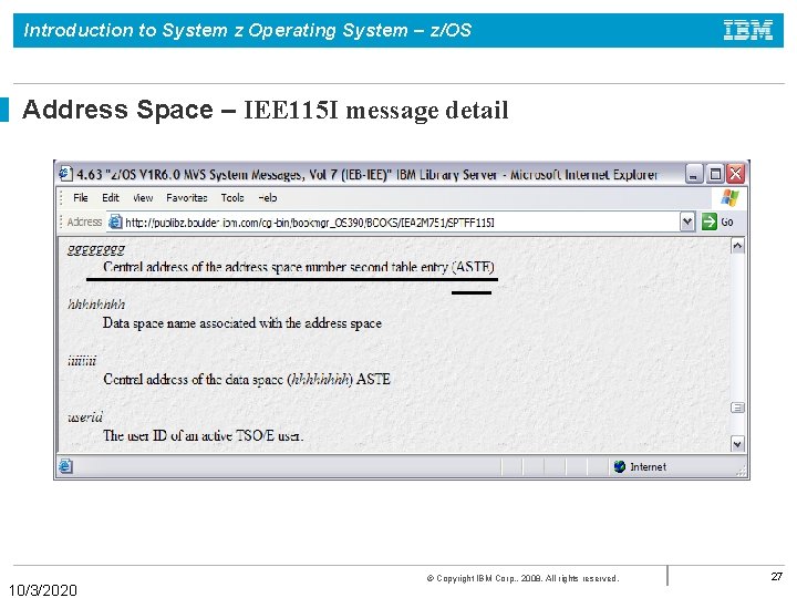 Introduction to System z Operating System – z/OS Address Space – IEE 115 I