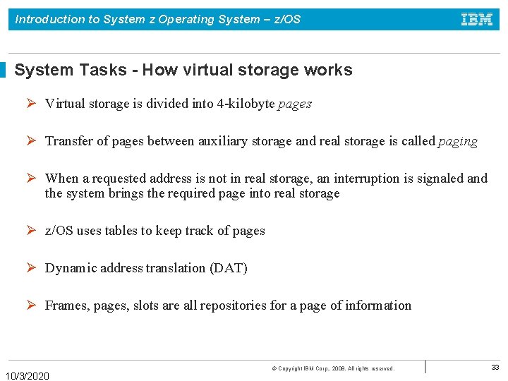 Introduction to System z Operating System – z/OS System Tasks - How virtual storage