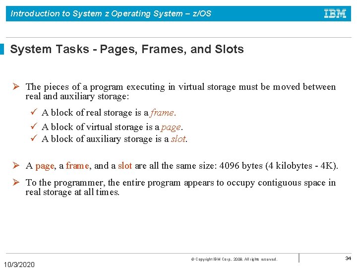 Introduction to System z Operating System – z/OS System Tasks - Pages, Frames, and
