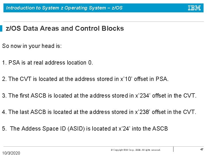 Introduction to System z Operating System – z/OS Data Areas and Control Blocks So