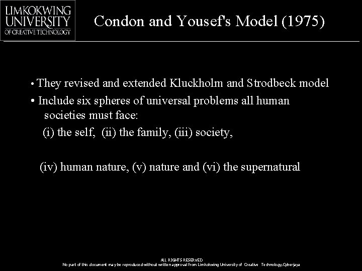 Condon and Yousef's Model (1975) • They revised and extended Kluckholm and Strodbeck model