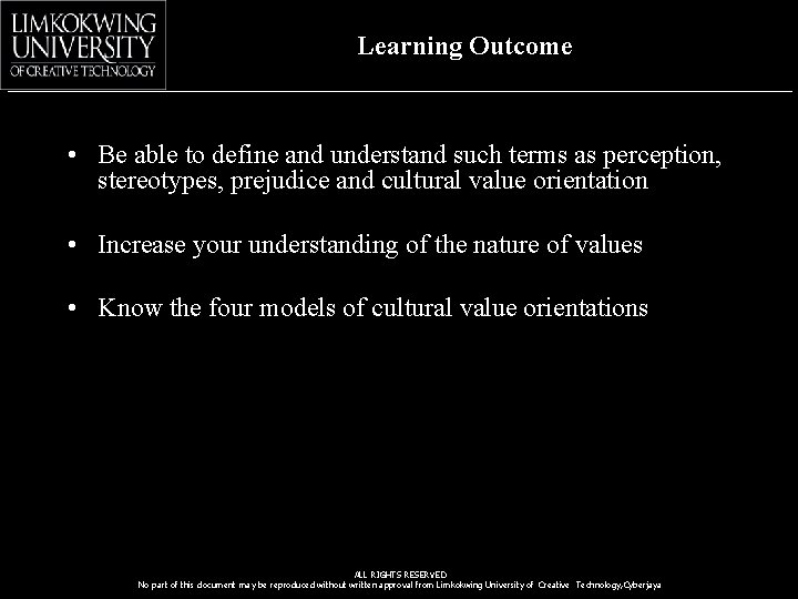 Learning Outcome • Be able to define and understand such terms as perception, stereotypes,