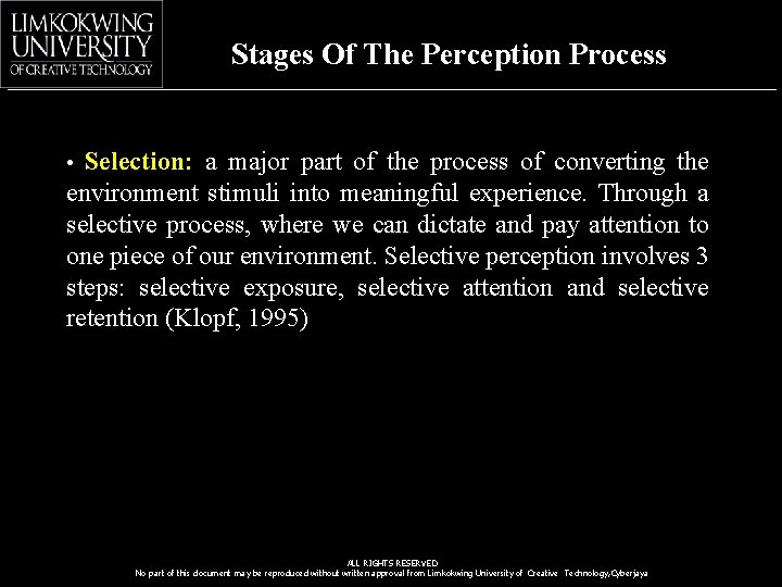 Stages Of The Perception Process Selection: a major part of the process of converting