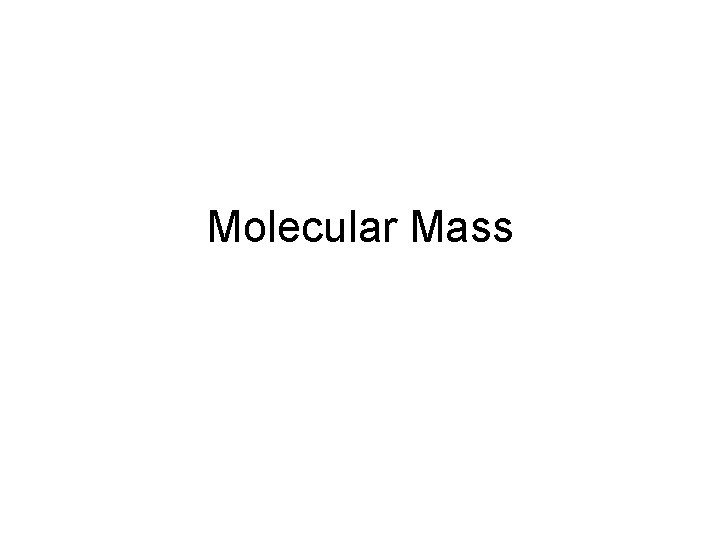 Molecular Mass 