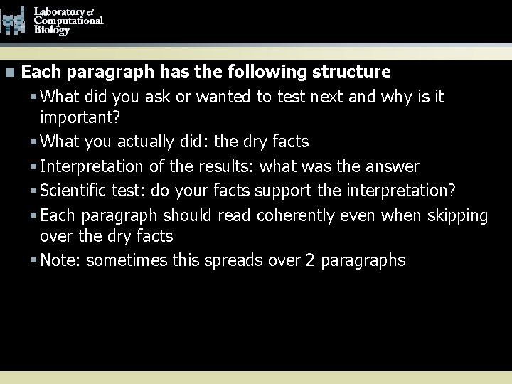 Test Yourself #4: Results n Each paragraph has the following structure § What did