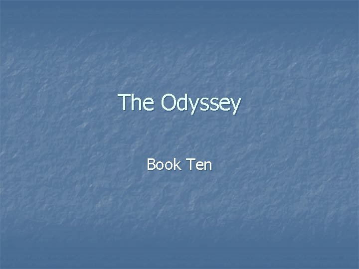 The Odyssey Book Ten 