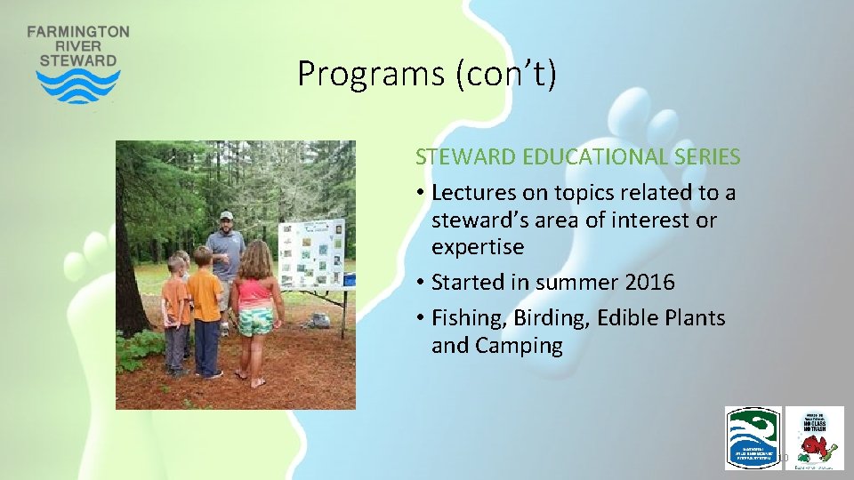 Programs (con’t) STEWARD EDUCATIONAL SERIES • Lectures on topics related to a steward’s area