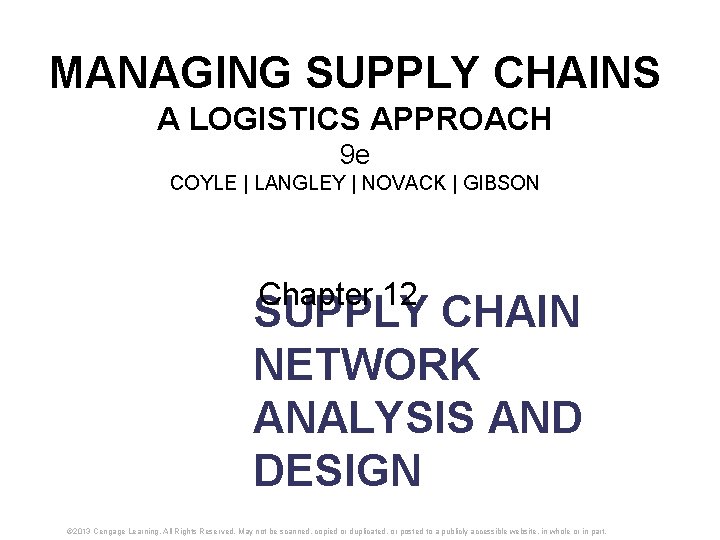 MANAGING SUPPLY CHAINS A LOGISTICS APPROACH 9 e COYLE | LANGLEY | NOVACK |