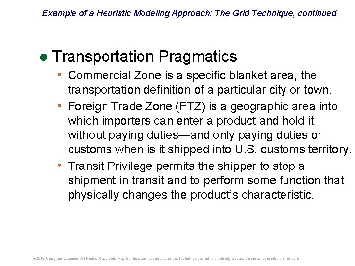 Example of a Heuristic Modeling Approach: The Grid Technique, continued ● Transportation Pragmatics •