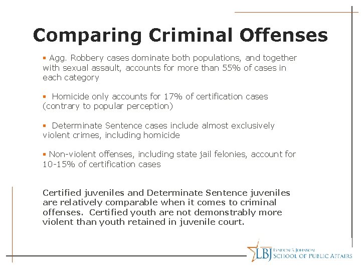 Comparing Criminal Offenses § Agg. Robbery cases dominate both populations, and together with sexual