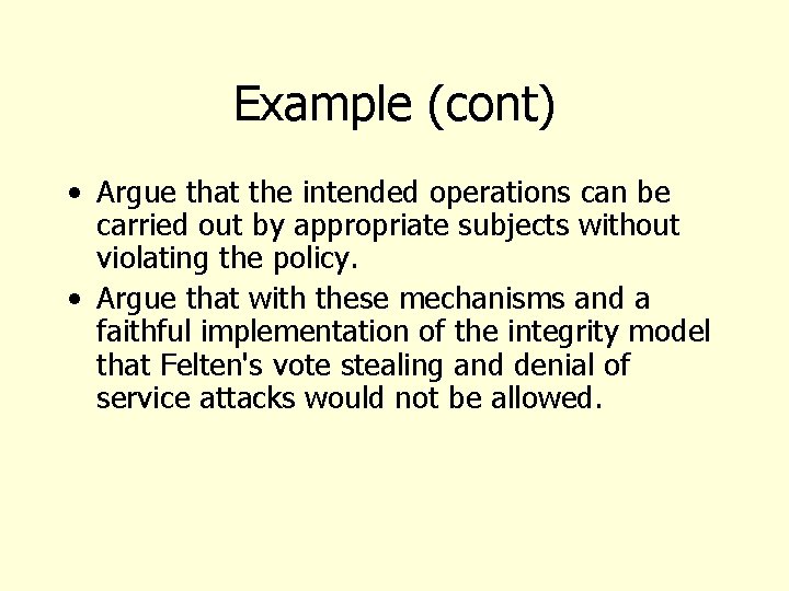 Example (cont) • Argue that the intended operations can be carried out by appropriate