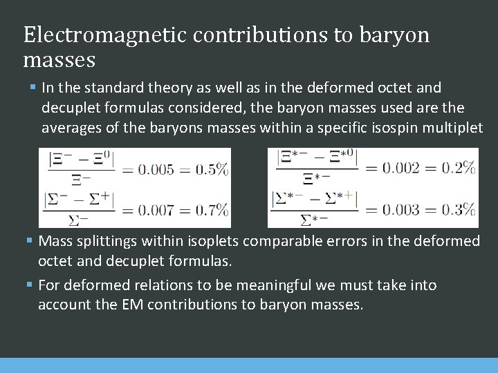 Electromagnetic contributions to baryon masses § In the standard theory as well as in