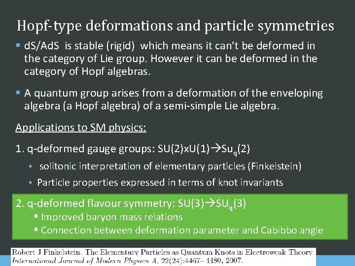 Hopf-type deformations and particle symmetries § d. S/Ad. S is stable (rigid) which means