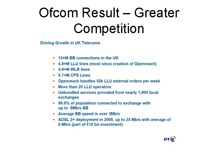 Ofcom Result – Greater Competition 