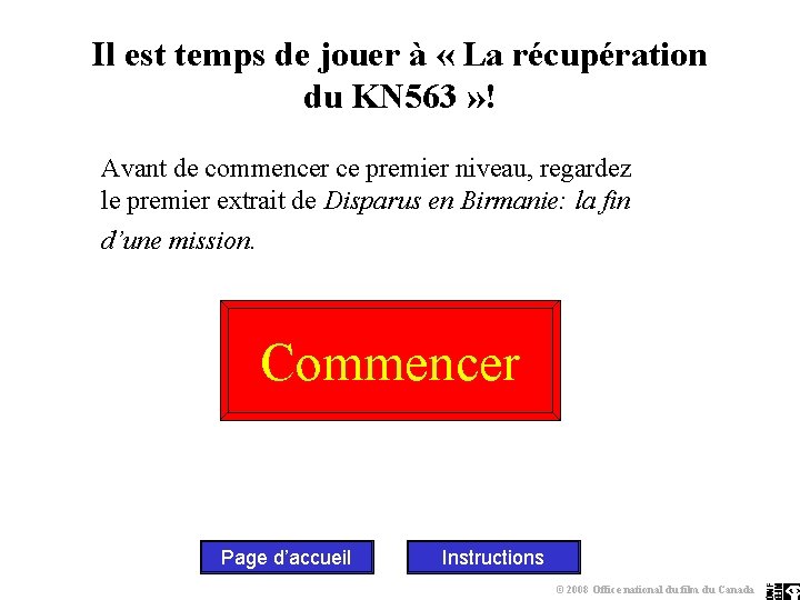 Il est temps de jouer à « La récupération du KN 563 » !