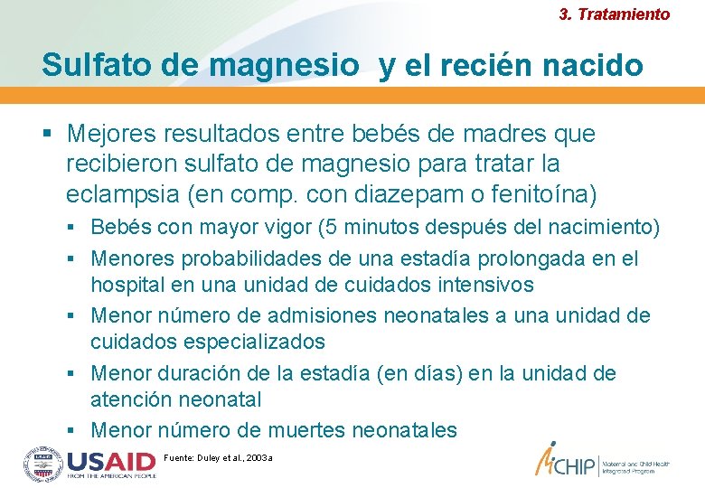 3. Tratamiento Sulfato de magnesio y el recién nacido Mejores resultados entre bebés de 3. Tratamiento Sulfato de magnesio y el recién nacido Mejores resultados entre bebés de
