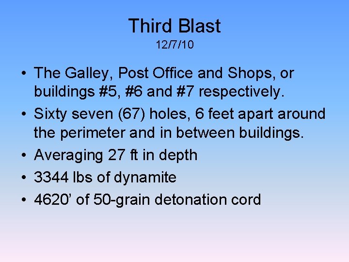 Third Blast 12/7/10 • The Galley, Post Office and Shops, or buildings #5, #6 Third Blast 12/7/10 • The Galley, Post Office and Shops, or buildings #5, #6