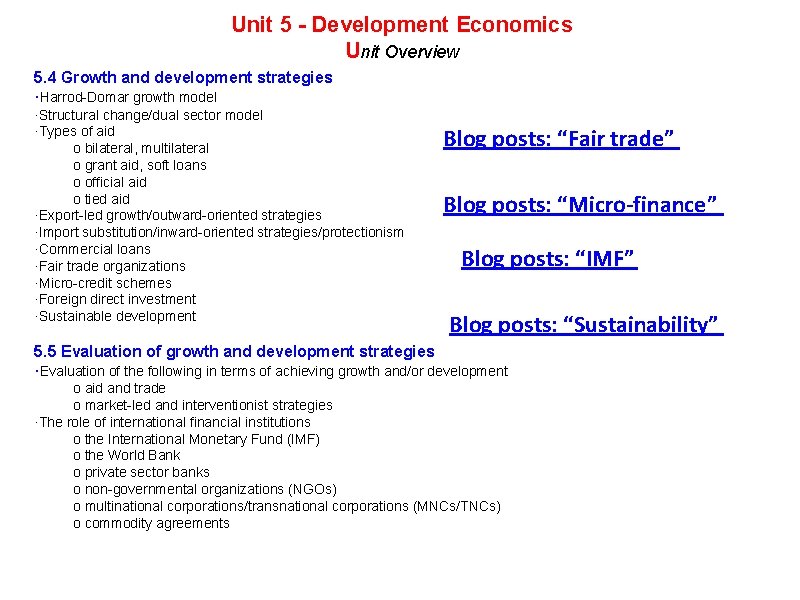 Unit 5 - Development Economics Unit Overview 5. 4 Growth and development strategies ·Harrod-Domar