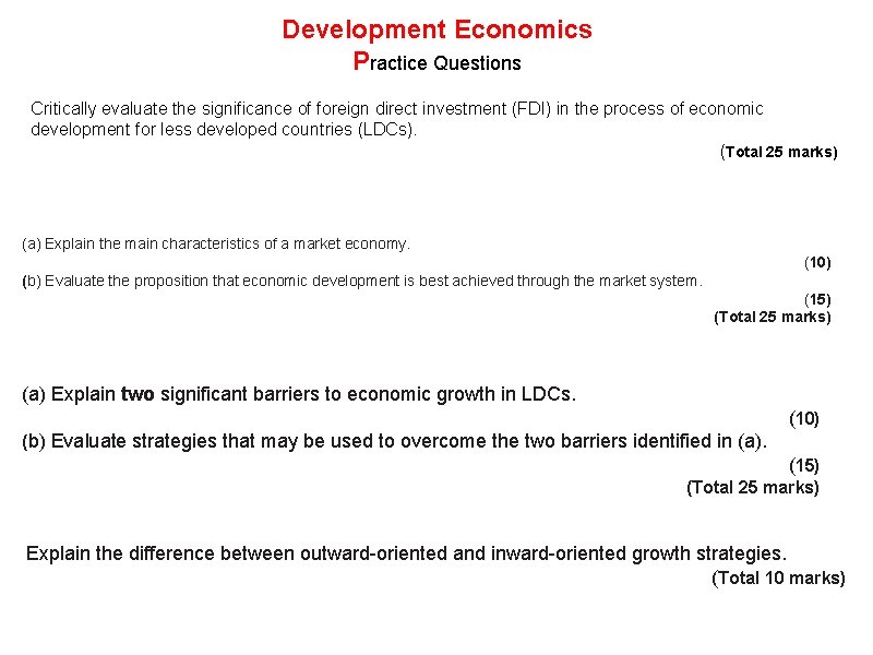 Development Economics Practice Questions Critically evaluate the significance of foreign direct investment (FDI) in