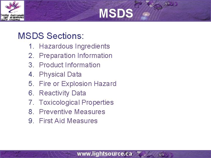 MSDS Sections: 1. 2. 3. 4. 5. 6. 7. 8. 9. Hazardous Ingredients Preparation