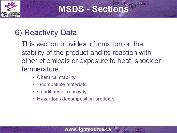 MSDS - Sections 6) Reactivity Data This section provides information on the stability of