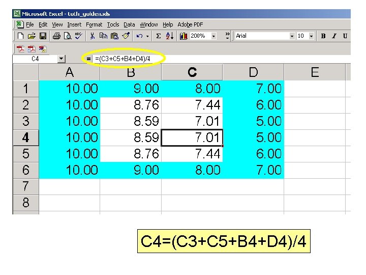 C 4=(C 3+C 5+B 4+D 4)/4 