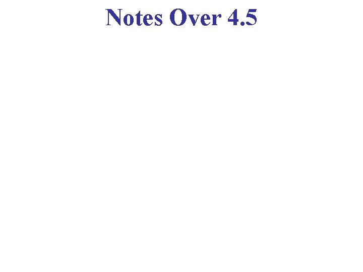 Notes Over 4. 5 