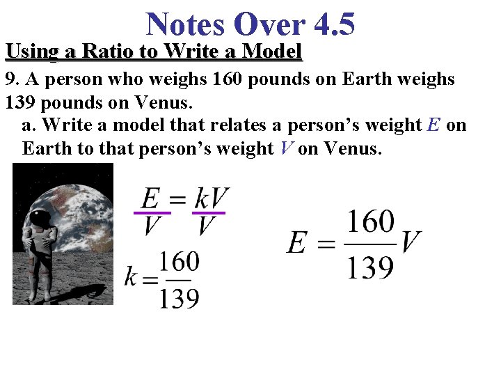 Notes Over 4. 5 Using a Ratio to Write a Model 9. A person