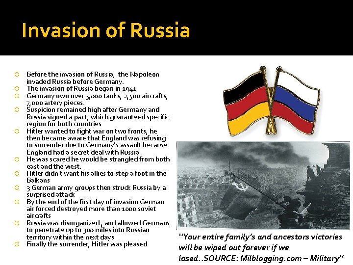 Invasion of Russia Before the invasion of Russia, the Napoleon invaded Russia before Germany. Invasion of Russia Before the invasion of Russia, the Napoleon invaded Russia before Germany.