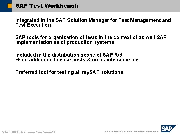 SAP Test Workbench Integrated in the SAP Solution Manager for Test Management and Test