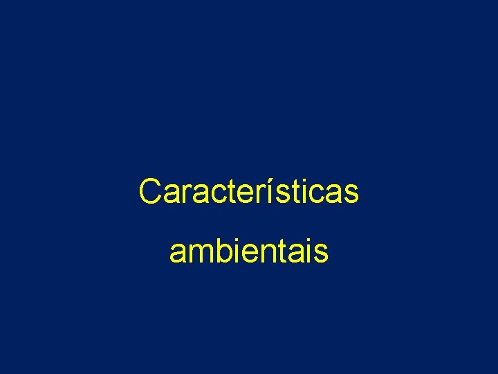 Características ambientais 