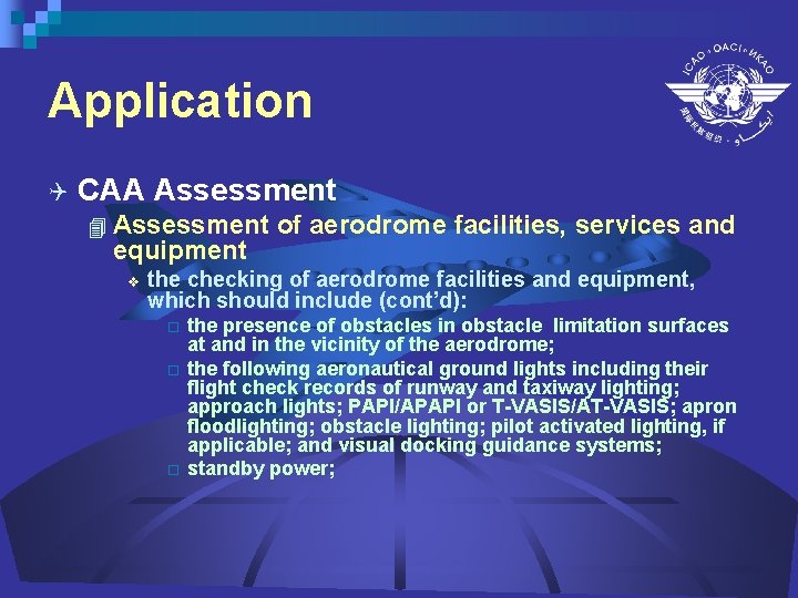 Application Q CAA Assessment 4 Assessment equipment v of aerodrome facilities, services and the