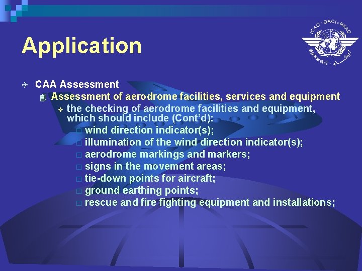 Application Q CAA Assessment 4 Assessment of aerodrome facilities, services and equipment v the