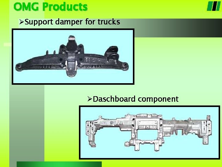 OMG Products ØSupport damper for trucks ØDaschboard component 