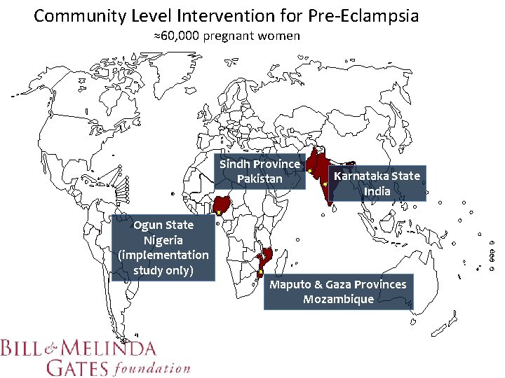 Community Level Intervention for Pre-Eclampsia ≈60, 000 pregnant women Sindh Province Pakistan Ogun State