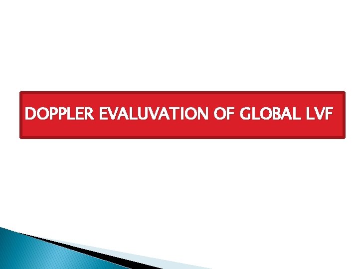 DOPPLER EVALUVATION OF GLOBAL LVF 